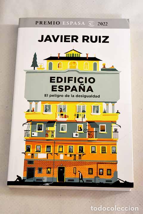 Libros: Edificio Espa&ntilde;a: el peligro de la desigualdad.- Ruiz, Javier - Foto 1