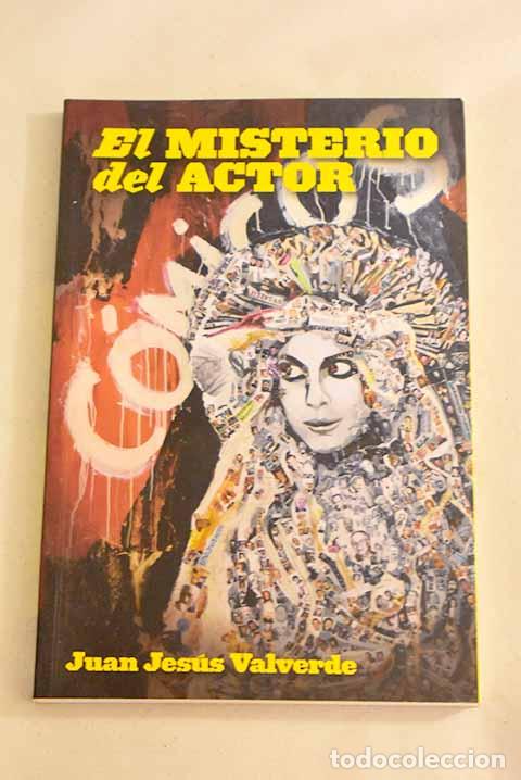Libros: El misterio del actor.- Valverde, Juan Jes&uacute;s - Foto 1