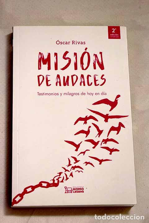 Libros: Misi&oacute;n de audaces: testimonios de hoy en d&iacute;a.- Rivas, &Oacute;scar - Foto 1