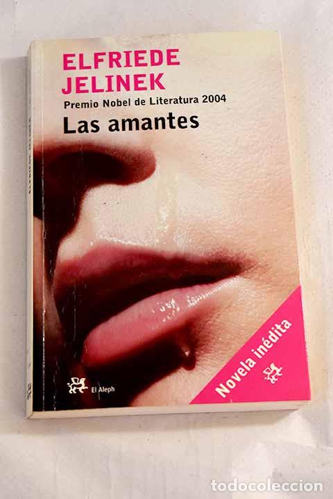 Libros: Las amantes: Jelinek, Elfriede.- Jelinek, Elfriede - Foto 1