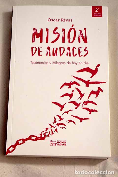Libros: Misi&oacute;n de audaces: testimonios de hoy en d&iacute;a.- Rivas, &Oacute;scar - Foto 1