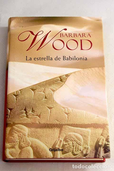 Libros: La estrella de Babilonia.- Wood, Barbara - Foto 1