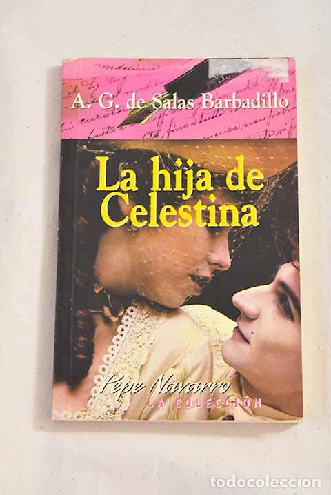 Libros: La hija de Celestina.- Salas Barbadillo, Alonso Jer&oacute;nimo de - Foto 1