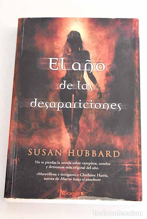 Libros: El a&ntilde;o de las desapariciones.- Hubbard, Susan - Foto 1