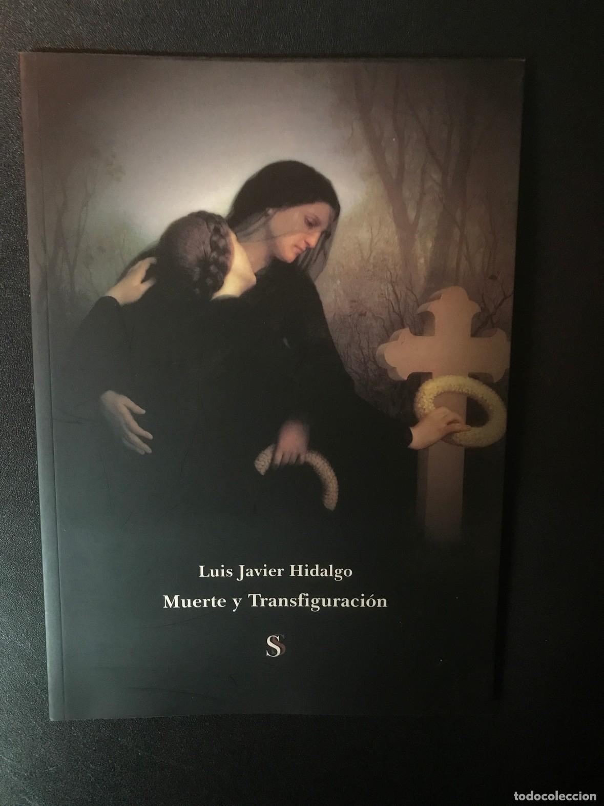 Libros: Luis Javier Hidalgo - Muerte y transfiguraci&oacute;n - Foto 1