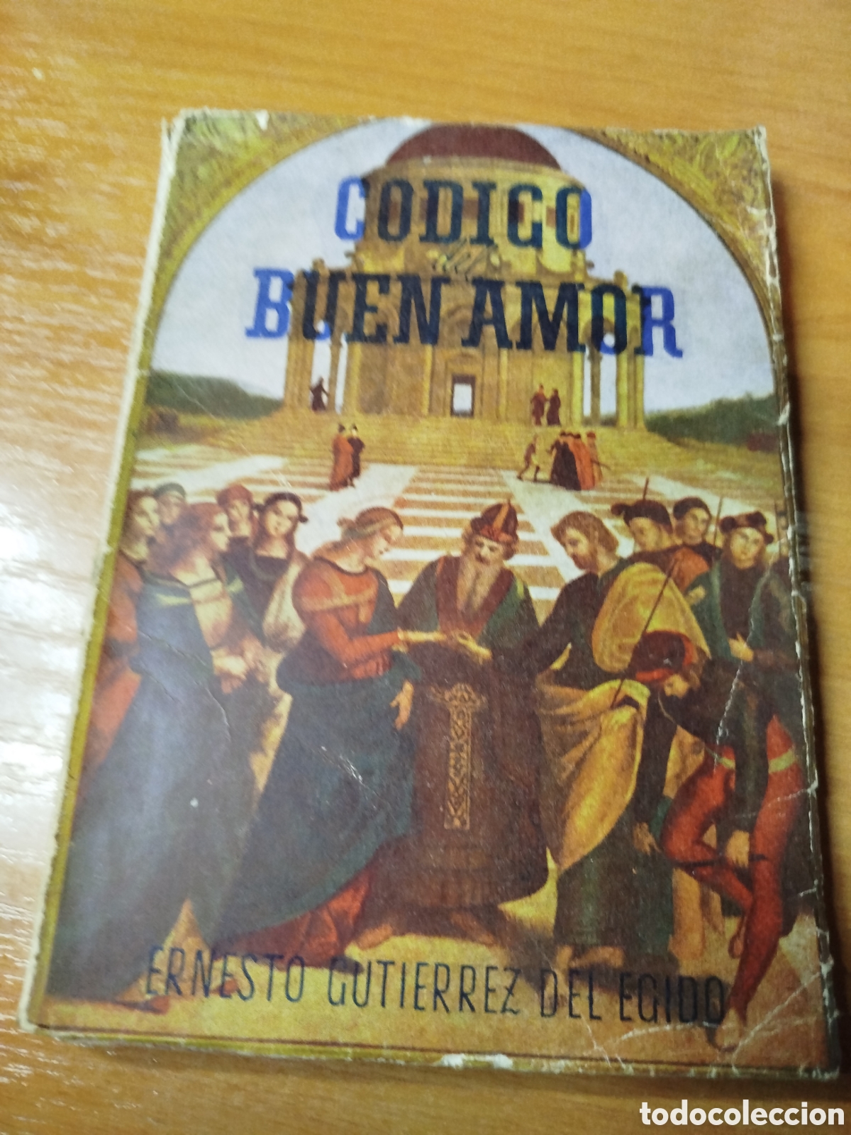 Libri di seconda mano: C&oacute;digo del buen amor. Ernesto Guti&eacute;rrez del ejido