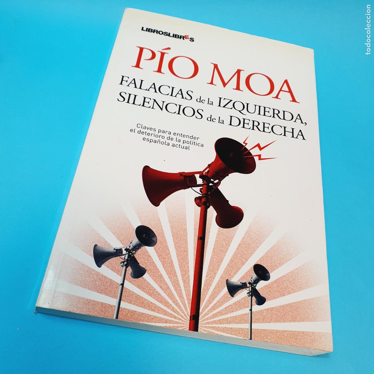 books: LIBRO-FALACIAS DE LA IZQUIERDA,SILENCIOS DE LA DERECHA-P&Iacute;O MORA-EXCELENTE-VER FOTOGRAF&Iacute;AS.