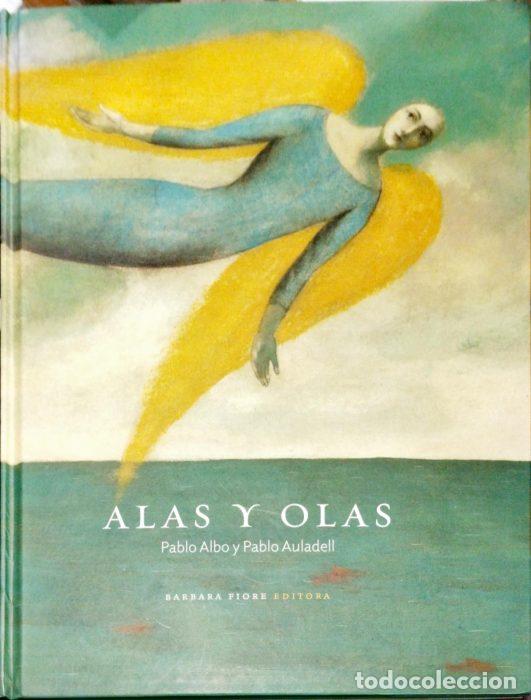 Libros: Alas y olas - ALBO, PABLO/AULADELL, PABLO - Foto 1