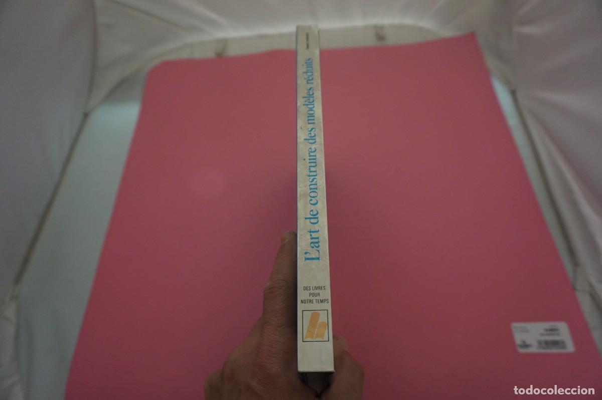 Libros: 11E - LART DE CONSTRUIRE DES MODELES REDUITS - DANIEL PUIBOUBE / HACHETTE EDITOR - Foto 8