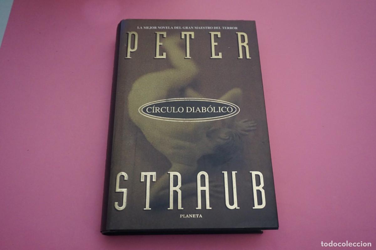 Libros: AR2C - CIRCULO DIABOLICO - PETER STRAUB / EDITORIAL PLANETA - Foto 1
