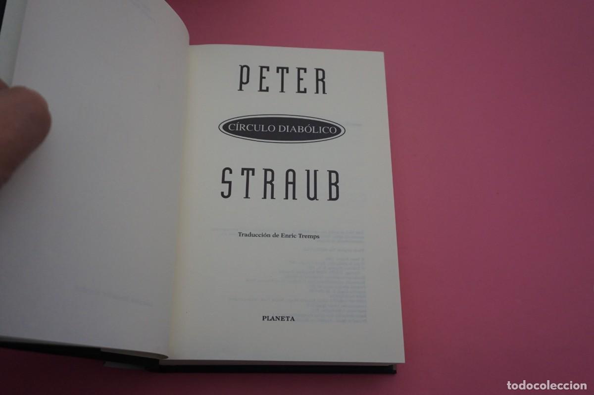 Libros: AR2C - CIRCULO DIABOLICO - PETER STRAUB / EDITORIAL PLANETA - Foto 2