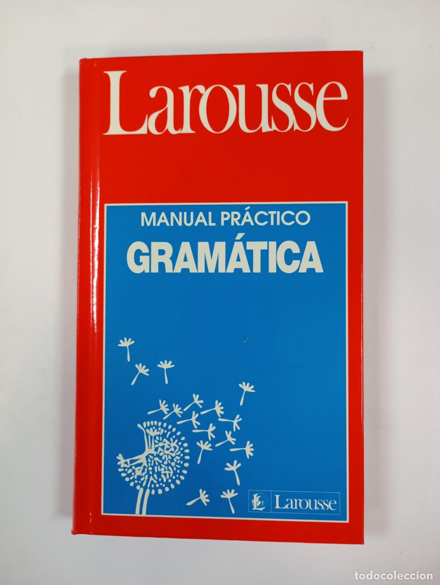 Libros: Manual pr&aacute;ctico de gram&aacute;tica. Larousse. - VV.AA. TDK843 - Foto 1