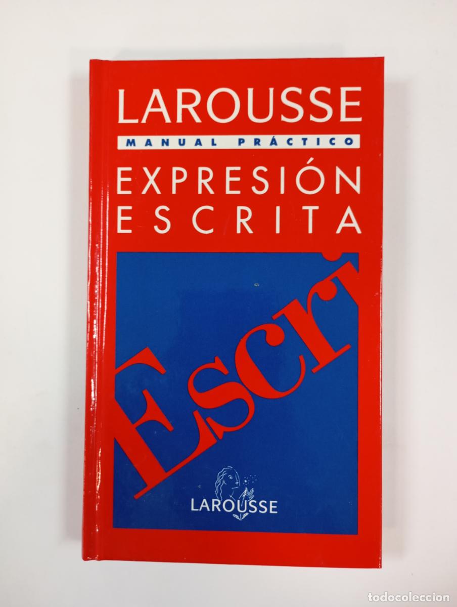 Libros: Manual pr&aacute;ctico de expresi&oacute;n escrita. Larousse. - VV.AA. TDK843 - Foto 1