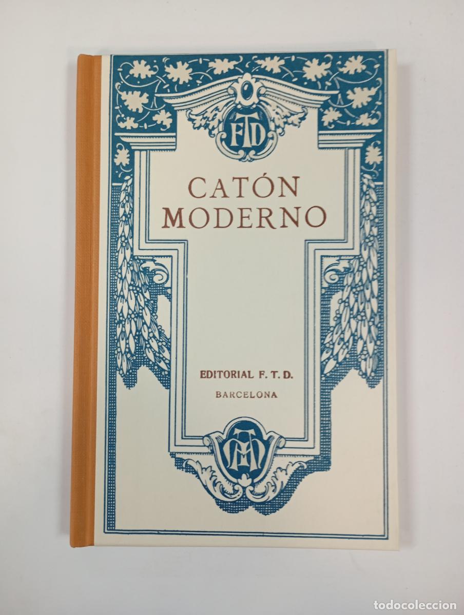 Libros: Cat&oacute;n moderno. Facs&iacute;mil. - F.T.D. TDK843 - Foto 1