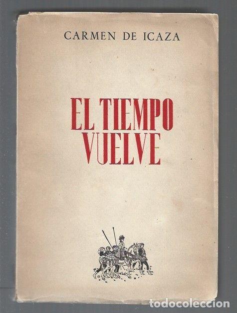 Libros: TIEMPO VUELVE - EL - ICAZA, CARMEN DE - Foto 1