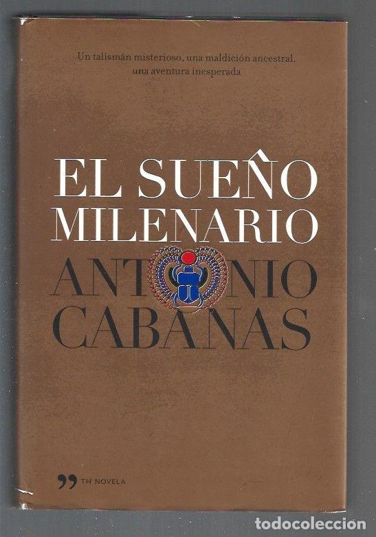 Libros: SUE&Ntilde;O MILENARIO - EL - CABANAS, ANTONIO - Foto 1