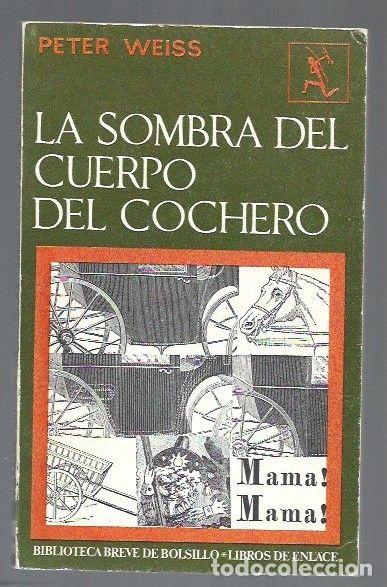 Libros: SOMBRA DEL CUERPO DEL COCHERO - LA - WEISS, PETER - Foto 1