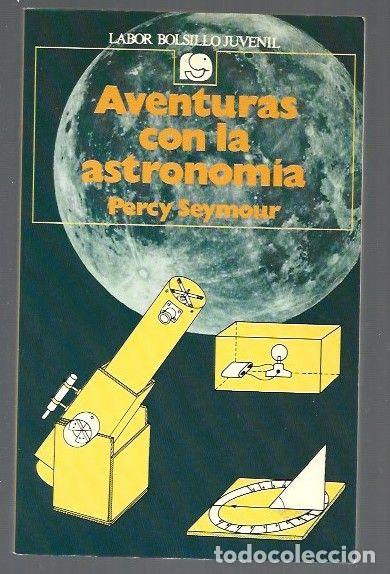 Libros: AVENTURAS CON LA ASTRONOMIA - SEYMOUR, PERCY - Foto 1