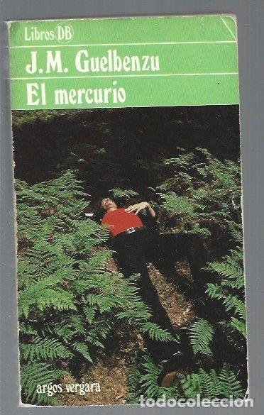 Libros: MERCURIO - EL - J. M. GUELBENZU - Foto 1