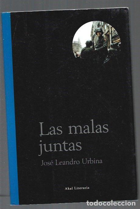 Libros: MALAS JUNTAS - LAS - URBINA, JOSE LEANDRO - Foto 1