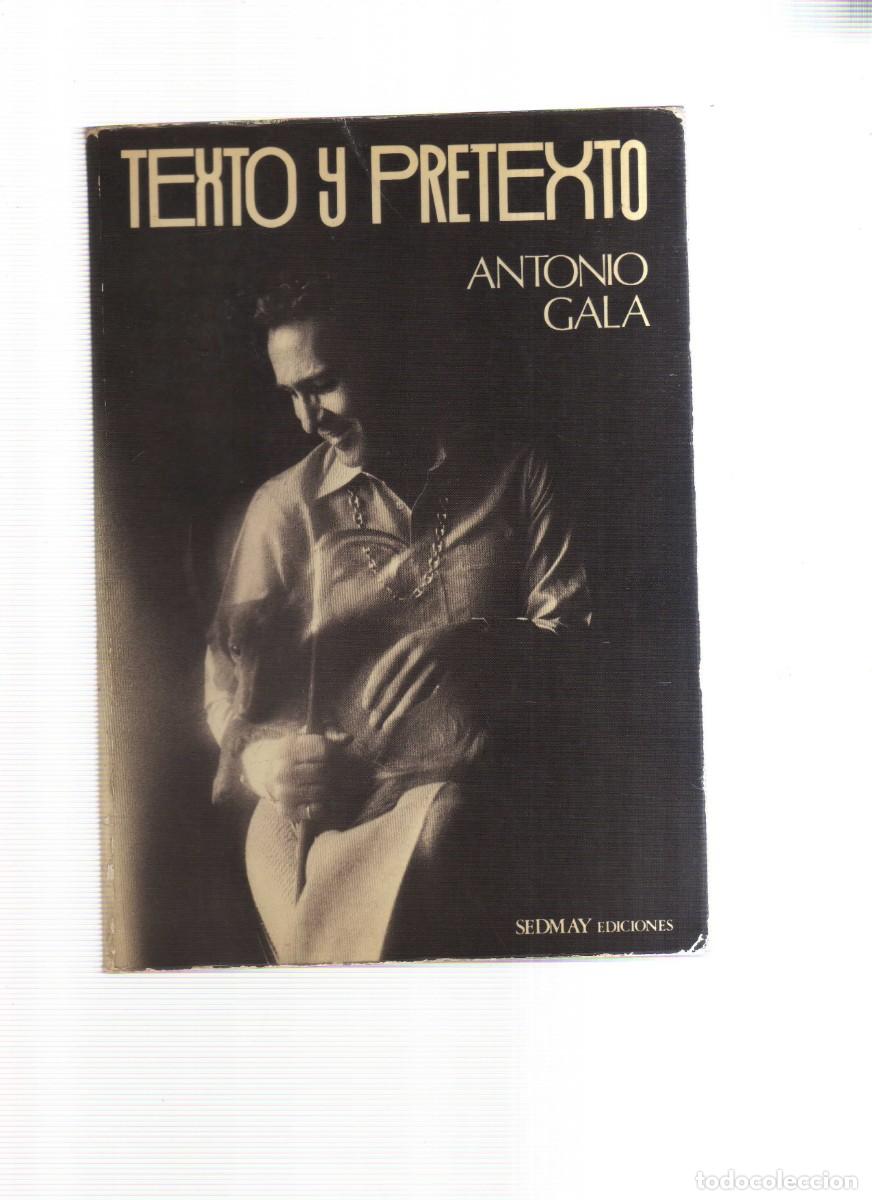 Libros: TEXTO Y PRESTEXTO ANTONIO GALA - Foto 1