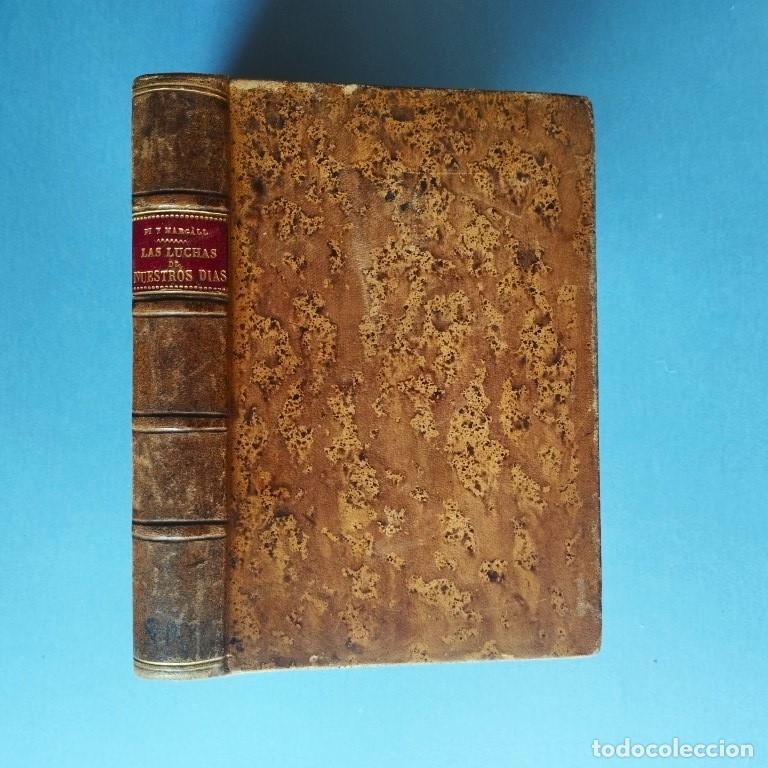 Libros: Las Luchas de Nuestros D&iacute;as. - Pi y Margall, Francisco. - Foto 1