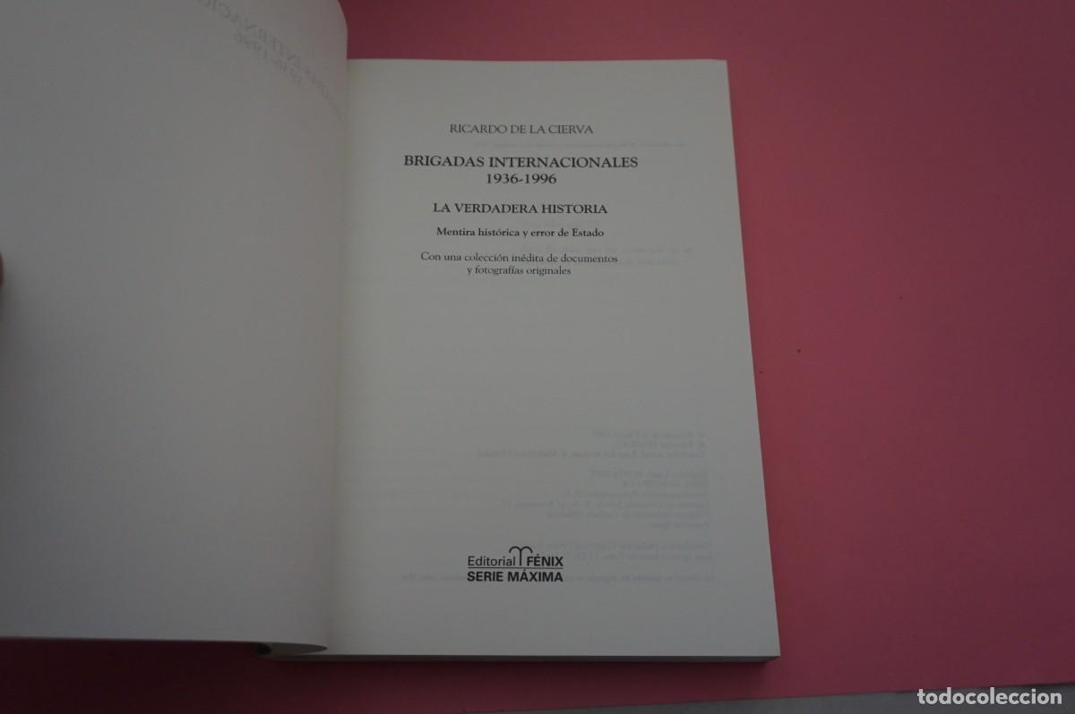 Libros: AR11B/ BRIGADAS INTERNACIONALES - 1936-1996 / RICARDO DE LA CIERVA - Foto 2