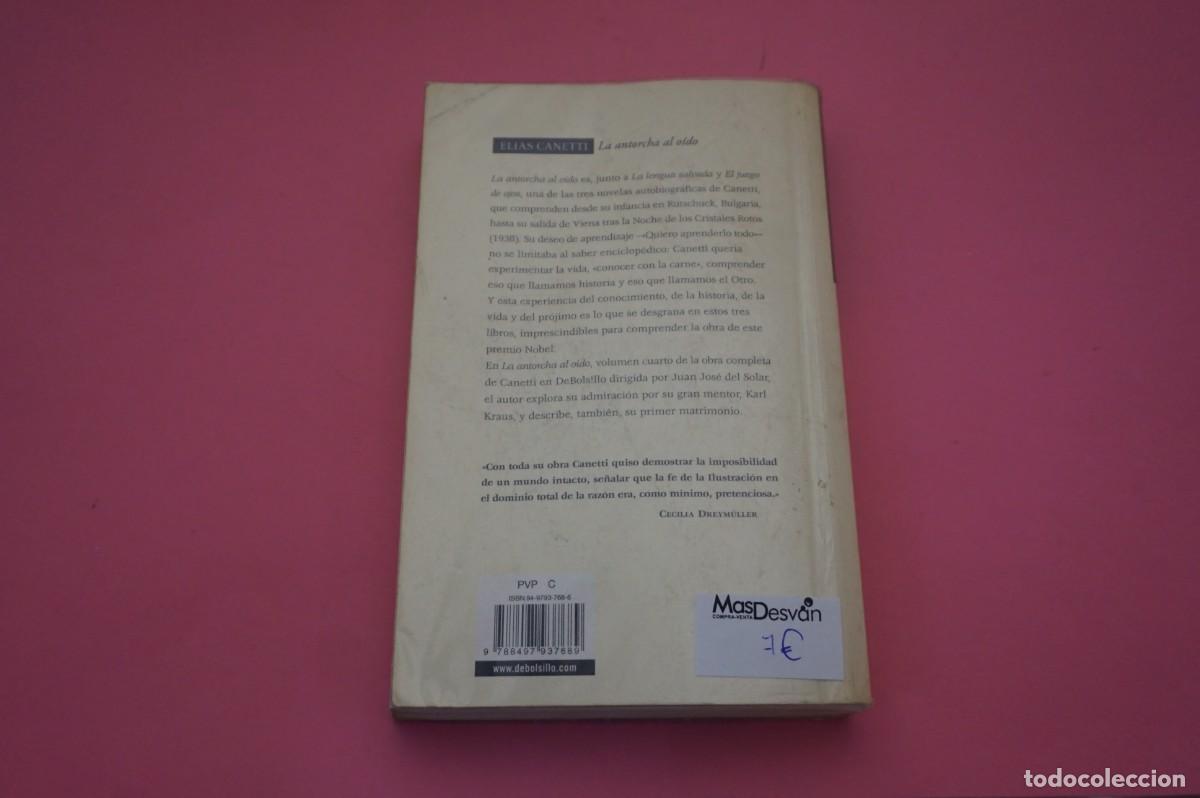 Libros: AR12C/ LA ANTORCHA AL OIDO - ELIAS CANETTI / DEBOLSILLO - Foto 6