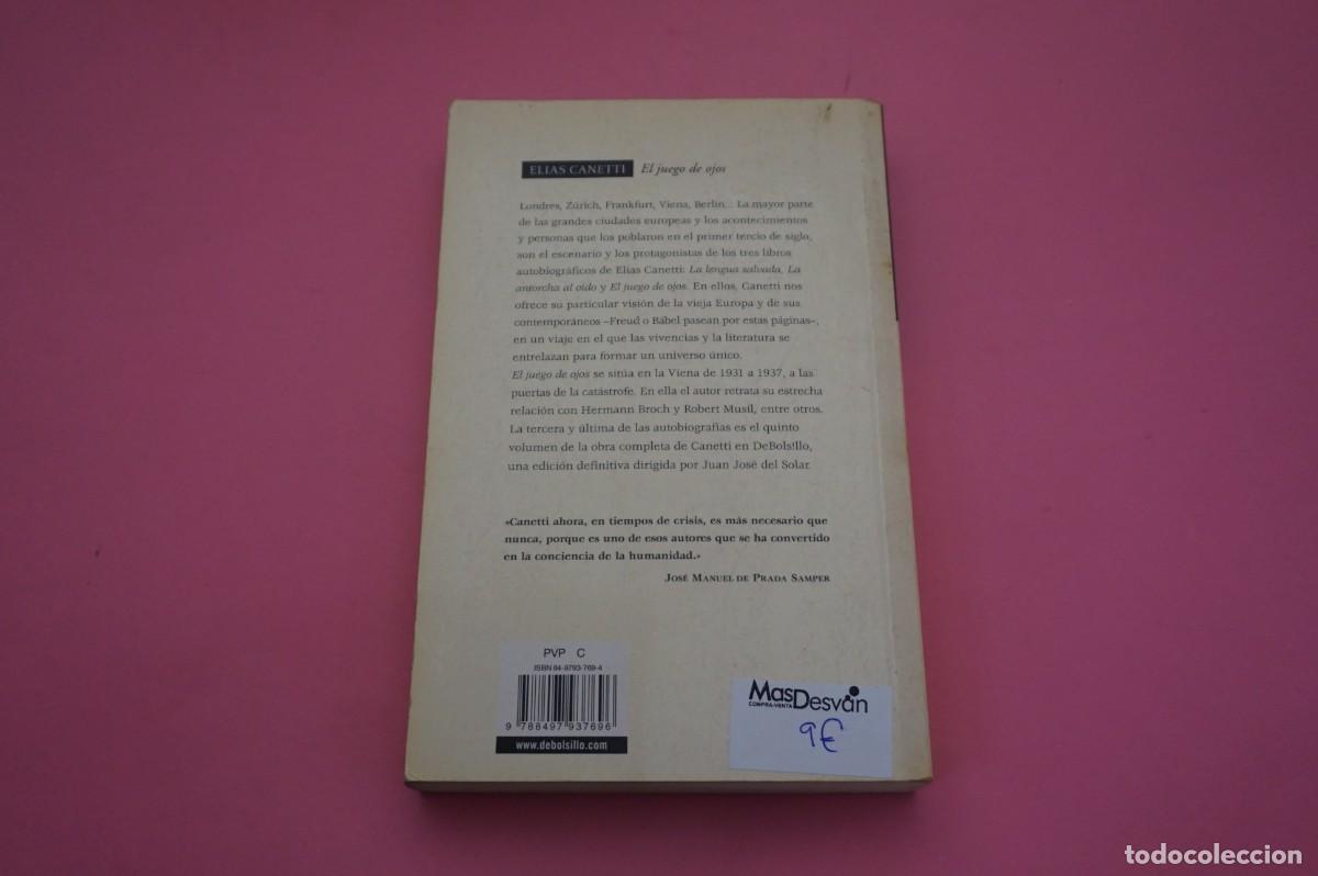 Libros: AR12C/ EL JUEGO DE LOS OJOS - ELIAS CANETTI / DEBOLSILLO - Foto 5