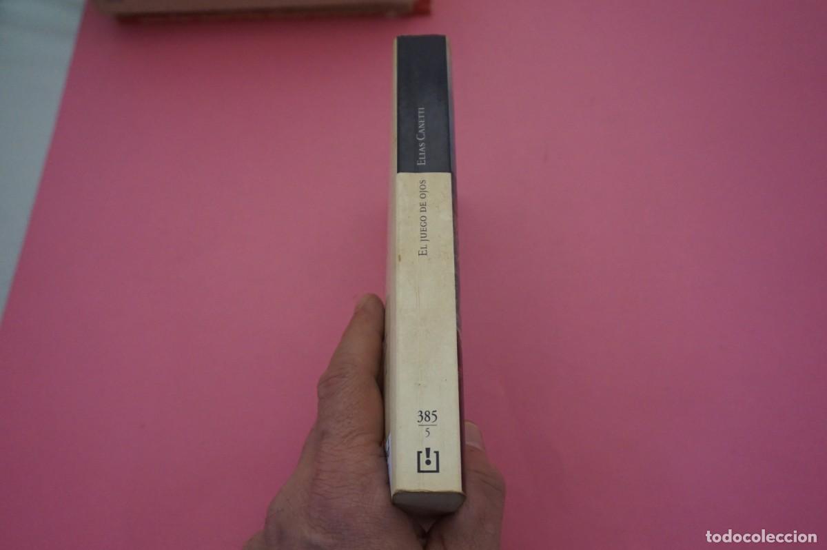 Libros: AR12C/ EL JUEGO DE LOS OJOS - ELIAS CANETTI / DEBOLSILLO - Foto 6