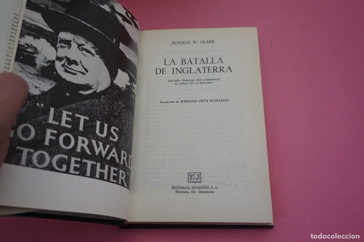 Libros: AR12C/ LA BATALLA DE INGLATERRA - RONALD W. CLARK / EDITORIAL JUVENTUD - Foto 2