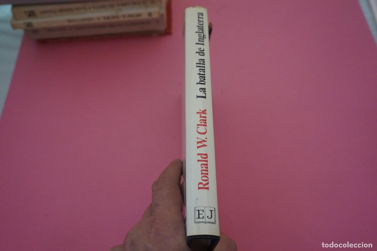 Libros: AR12C/ LA BATALLA DE INGLATERRA - RONALD W. CLARK / EDITORIAL JUVENTUD - Foto 6