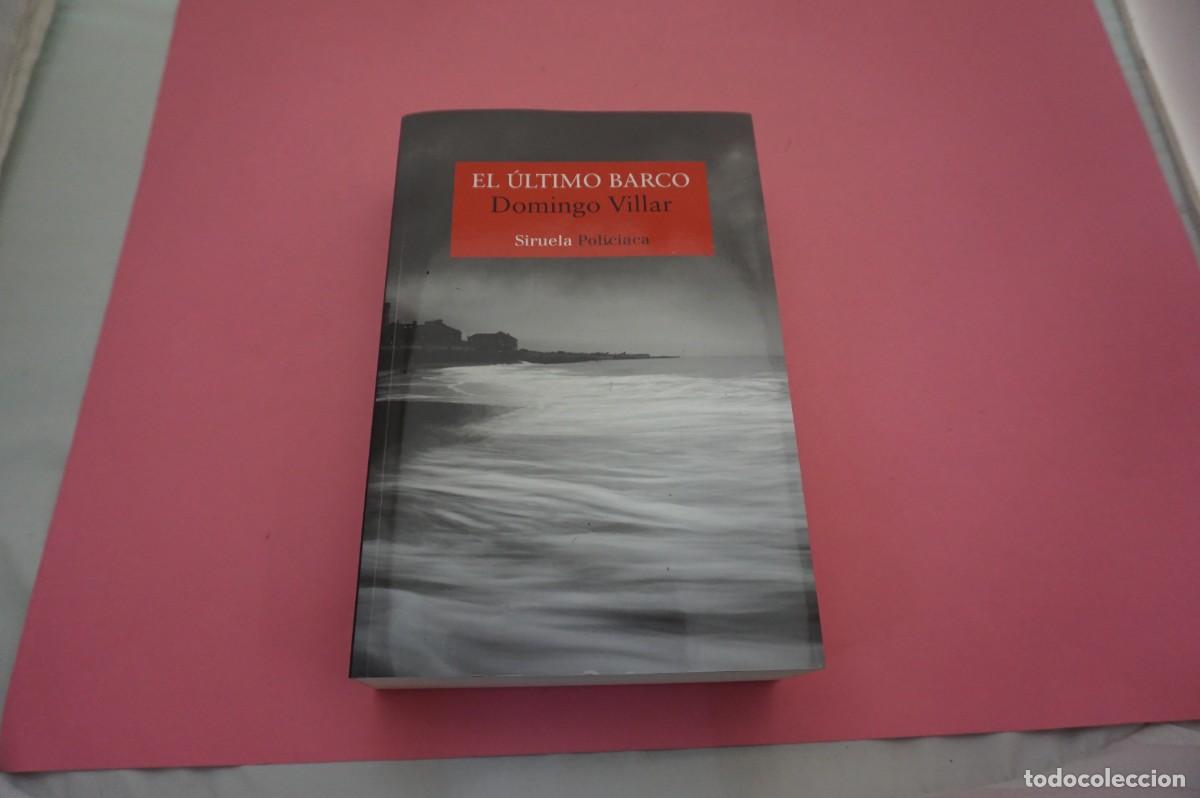 B&uuml;cher: AR13C/ EL ULTIMO BARCO - DOMINGO VILLAR / SIRUELA POLICIACA