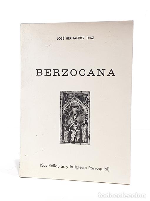 Livros em segunda m&atilde;o: Berzocana (Sus reliquias y la iglesia parroquial). - HERN&Aacute;NDEZ DIAZ, Jos&eacute;.