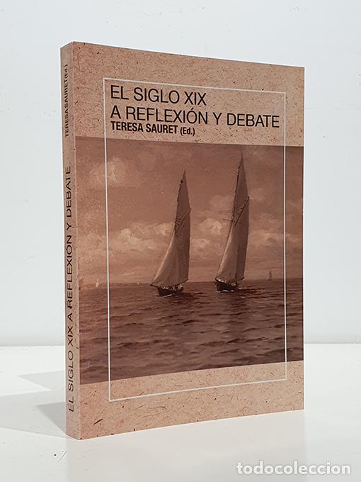 Livros em segunda m&atilde;o: El Siglo XIX a reflexi&oacute;n y debate - SAURET, Teresa [Ed.].