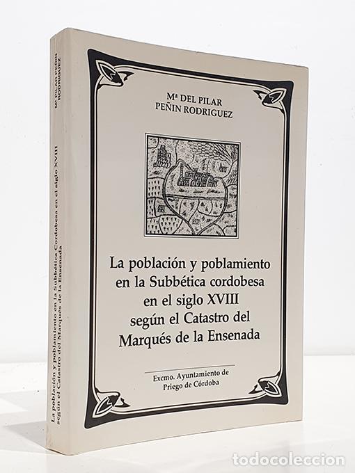 B&uuml;cher: La poblaci&oacute;n y poblamiento en la Subb&eacute;tica cordobesa en el siglo XVIII seg&uacute;n el Catastro del Marqu&eacute;s