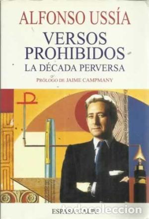 Libros: Versos Prohibidos, La D&eacute;cada Perversa - Alfonso Uss&iacute;a - Foto 1