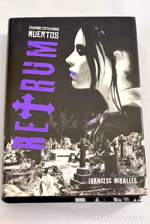 Libros: Cuando estuvimos muertos.- Miralles, Francesc - Foto 1