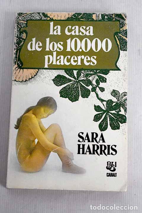 Libros: La casa de los 10.000 placeres.- Harris, Sara - Foto 1