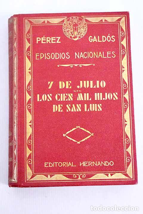 Libros: 7 de julio: P&eacute;rez Gald&oacute;s, Benito.- P&eacute;rez Gald&oacute;s, Benito - Foto 1