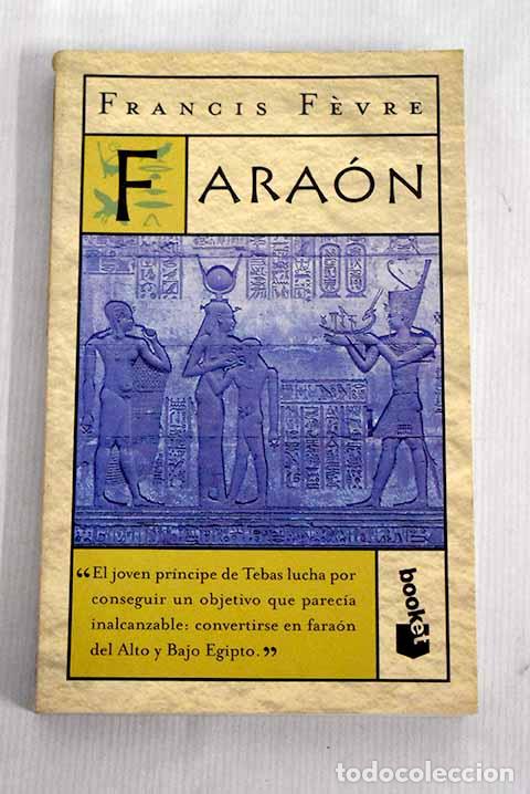 Libros: Fara&oacute;n: Fevre, Francis.- Fevre, Francis - Foto 1