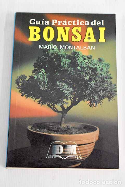 Libros: Gu&iacute;a pr&aacute;ctica del bonsai.- Montalban, Mario - Foto 1