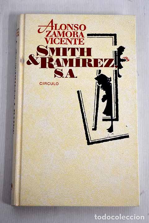 Libros: Smith & Ram&iacute;rez, S.A.- Zamora Vicente, Alonso - Foto 1
