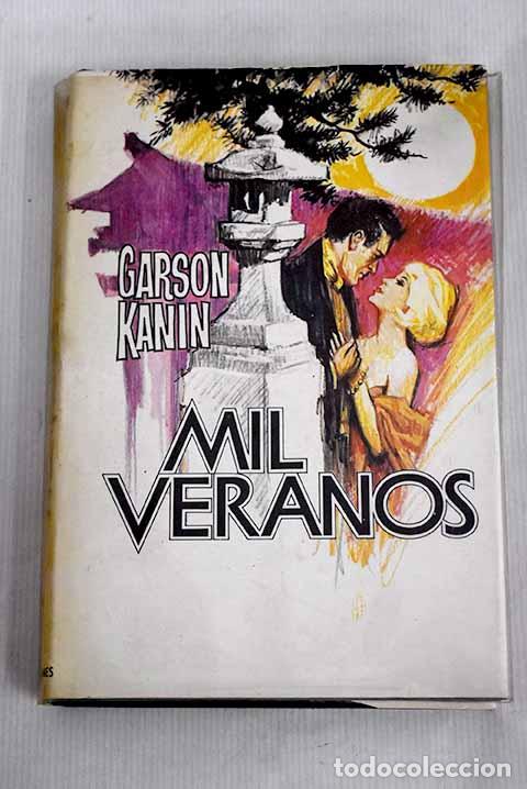 Libros: Mil veranos: Kanin, Garson.- Kanin, Garson - Foto 1