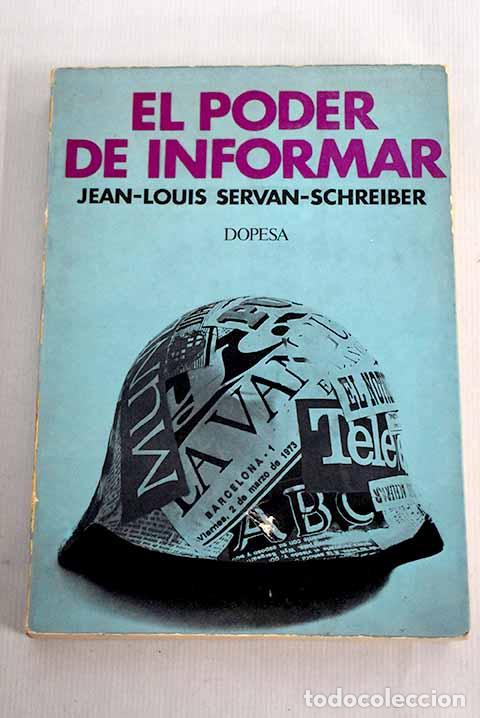 Libros: El poder de la informaci&oacute;n.- Servan Schreiber, Jean Jacques - Foto 1
