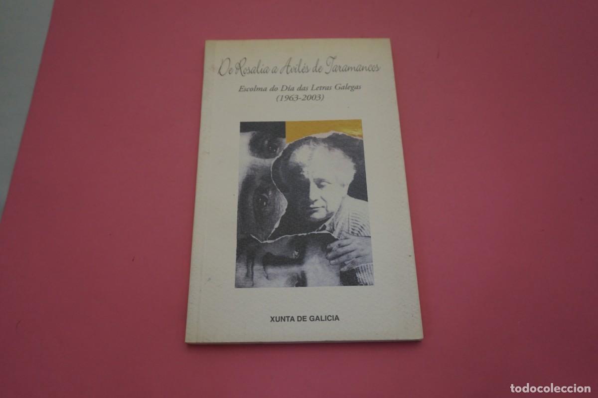 Libri di seconda mano: AR13C/ DE ROSALIA A AVILES DE TARAMANCOS - ESCOLMA DO DIA DAS LETRA GALEGAS 1936 - 2003