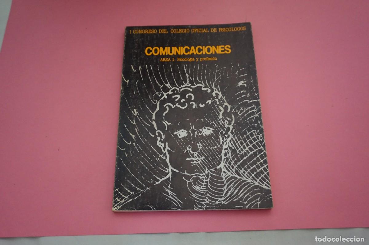 B&uuml;cher: AR16A - COMUNICACIONES - I CONGRESO COLEGIO OFICIAL DE PSICOLOGOS - AREA 1: PSICOLOGIA Y PROFESION