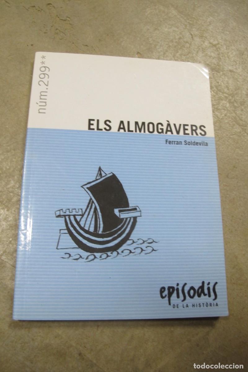 Libros: ELS ALMOGAVERS. FERRAN SOLDEVILA. EPISODIS DE LA HISTORIA - Foto 1