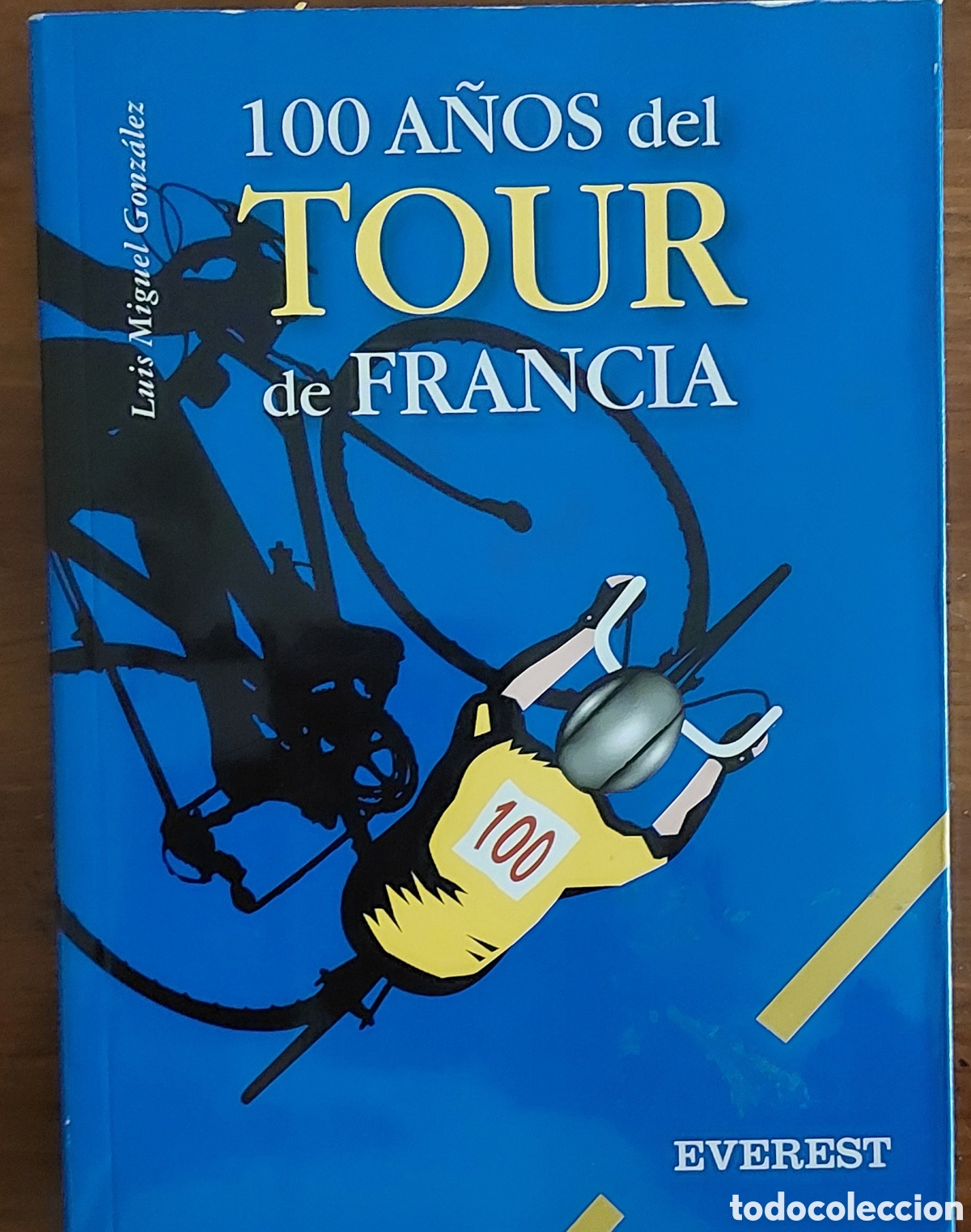 Libros: 100 A&Ntilde;OS DEL TOUR DE FRANCIA - Foto 1