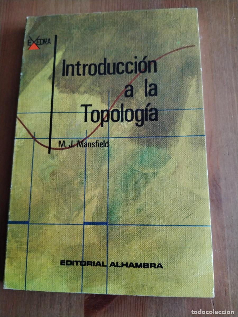 Libros: Introducci&oacute;n a la topolog&iacute;a -M.J. mansfield -Exedra - Foto 1